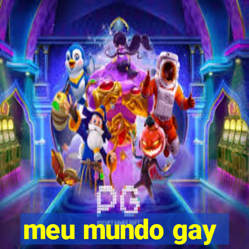 meu mundo gay